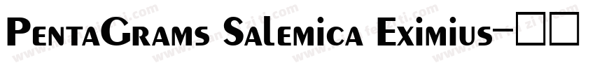 PentaGrams Salemica Eximius字体转换